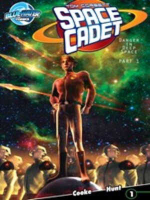 cover image of Tom Corbett: Space Cadet - Danger in Deep Space (2013), Issue 1